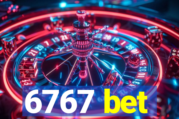 6767 bet